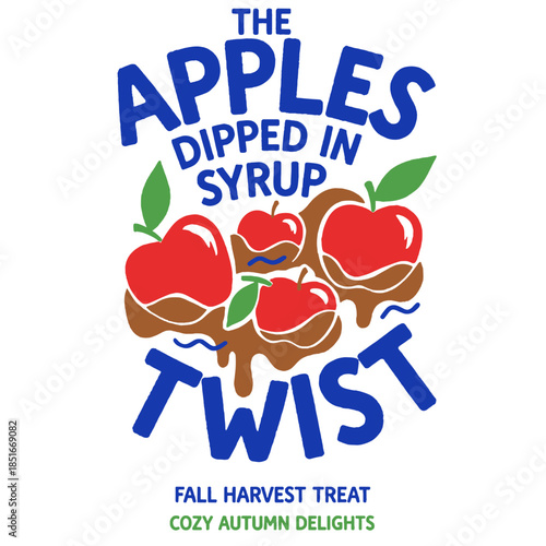 Apple caramel syrup dessert twist graphic, fall harvest treat, cozy autumn delights, sweet snack food illustration, bold retro typography, fruit dipping design