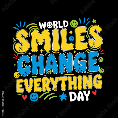 Vibrant typography illustration celebrating the profound impact of global smiles, promoting joy, optimism, and positive change in everyday life