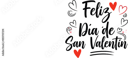 Feliz dia de San Valentin Spanish love lettering calligraphy Happy Valentines Day Vector and png text illustration phrase isolated background  for poster, postcard, flyer,  greetings, t-shirt print