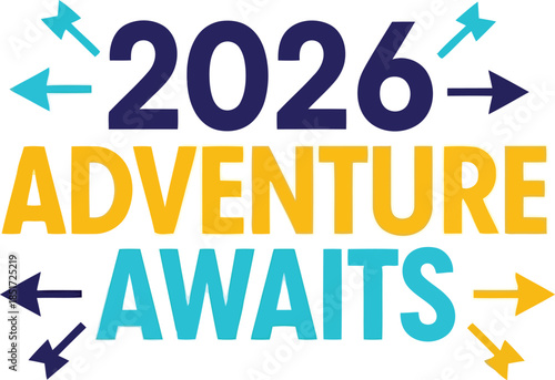 2026 adventure awaits   future travel inspiration Vector