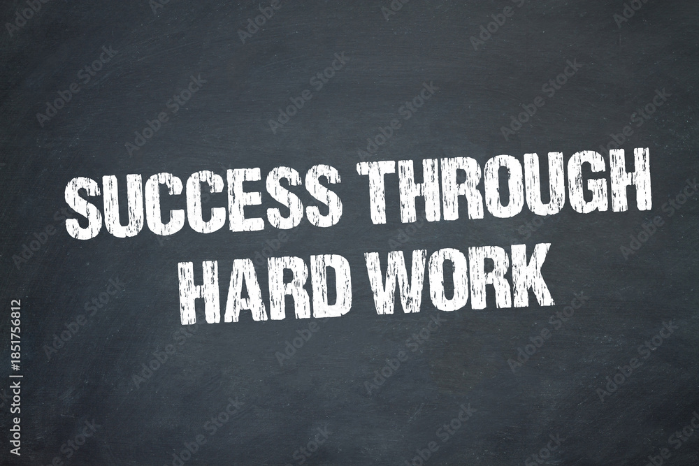 Obraz premium Success through hard work