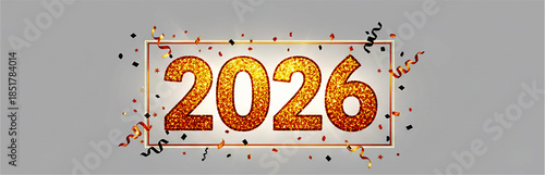 Happy New Year 2026 Golden Glitter Typography on Festive Background with Confetti and Sparkles. Luxury Celebration Banner for Seasonal Greeting Card, Party Invitation, and Elegant Holiday Promotion.