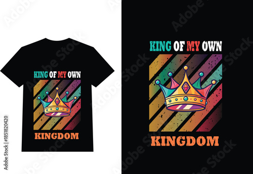 King of my own kingdom crown retro vintage tshirt design