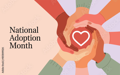 Diverse hands holding a heart symbol together in unity and love during National Adoption Month