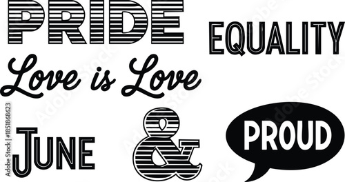 Retro striped typography set pride equality love is love june and proud speech bubble headline elements script and slab fonts flat vector design black and white