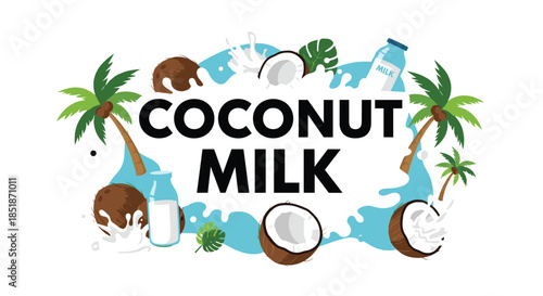 Vibrant COCONUT MILK text surrounded by fresh coconuts palm trees milk splashes and tropical leaves on a blue wave background.