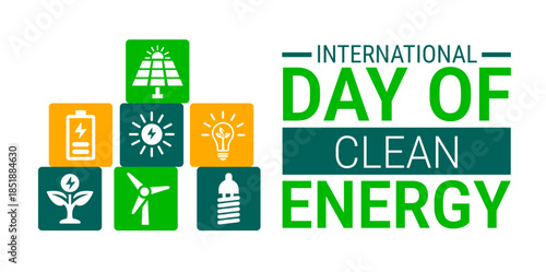 International Day of Clean Energy background, banner, card or poster design template is observed every year during January, to raise awareness about the mission. Vector illustration.