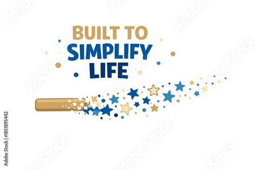 Simplify life - enchanting wand with stars and inspiring message