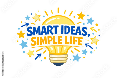 Bright light bulb with stars and arrows illustrating smart ideas and simple life concept
