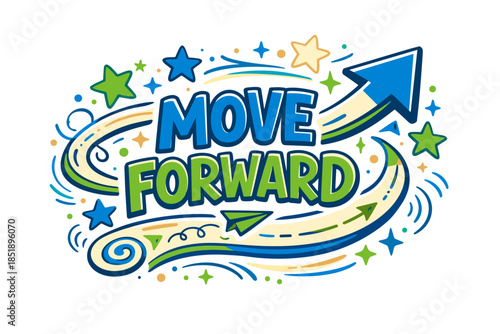 Colorful motivational design with move forward arrow and stars