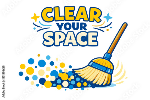 Clear your space: broom with colorful abstract circles
