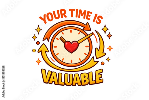 Your time is valuable heart clock with arrows and stars