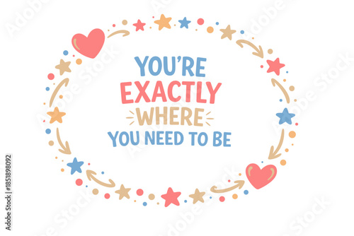 Inspirational quote emphasizing contentment and purpose with heart and star accents