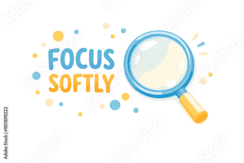 Cartoon magnifying glass and colorful dots with focus softly text