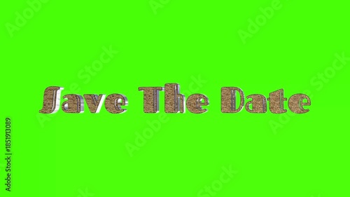 Elegant 3D golden text animation displaying “Save The Date” on green screen perfect for invitations or celebration videos