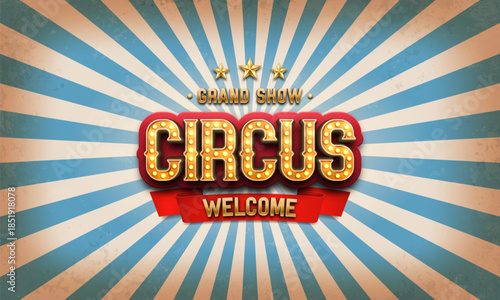 Retro Circus banner with striped background. Bright poster for festival. Vector illustration.