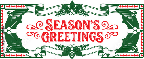 Seasons Greetings card with Victorian style elegant design, decorative border frame, holly leaves greenery, red ribbon decoration, Christmas holiday theme, green and gold colors, ornamental typography