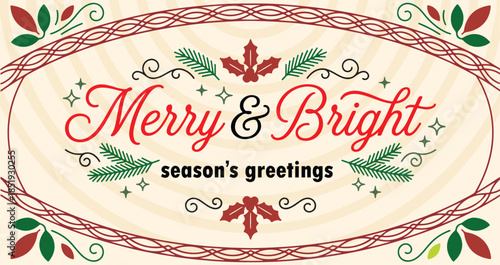 Christmas holiday design featuring floral border seasonal ornaments red green palette and hand drawn lettering