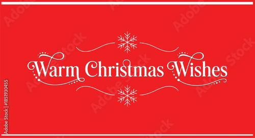 Christmas greeting card vector with warm festive wishes decorative lettering red background and snowflakes