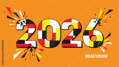 Vibrant graphic art showcasing the year 2026 in a unique, block-patterned design, accented by energetic bursts, signifying future innovation, progress, and a monumental breakthrough
