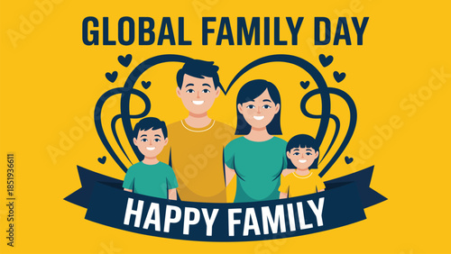 Global Family Day colorful illustration of happy family with parents and children celebrating togetherness love and unity isolated on bright yellow background