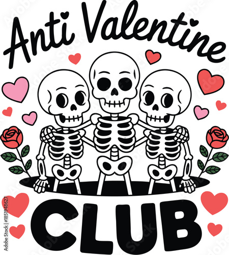 Anti Valentine Club Skeletons Edition T-Shirt Design