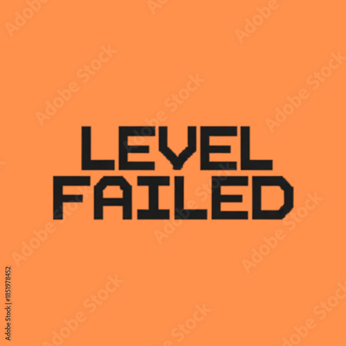 "Level Failed" Gaming Screen Alert on Orange Background
