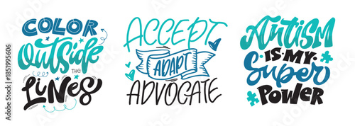 Cute hand drawn doodle lettering quote about Autism. Lettering for t-shirt design, mug print, bag print, clothes fashion. 100% hand drawn vector image.
