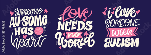 Cute hand drawn doodle lettering quote about Autism. Lettering for t-shirt design, mug print, bag print, clothes fashion. 100% hand drawn vector image.

