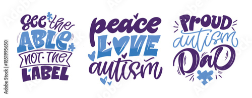 Cute hand drawn doodle lettering quote about Autism. Lettering for t-shirt design, mug print, bag print, clothes fashion. 100% hand drawn vector image.
