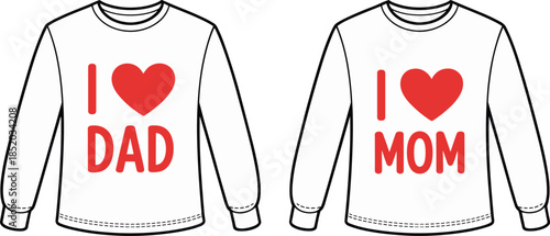Two White Long Sleeve Shirts With Red Heart I Love Dad And I Love Mom Graphics t-shirt clothing