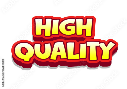 Colorful text graphic featuring the words high quality in bold letters with shadow effect