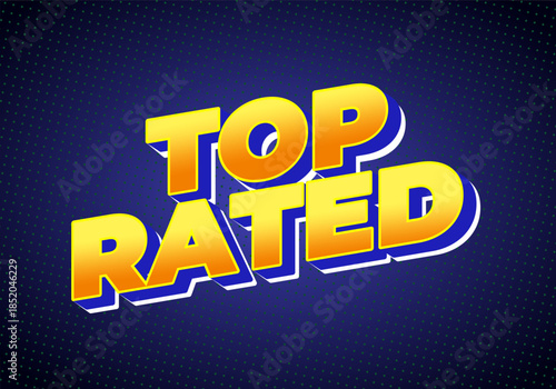 A vibrant graphic design featuring the words Top Rated in bold, yellow and orange colors with blue outline, set against a dark blue dotted background.