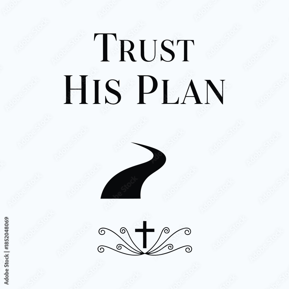 Fototapeta premium Trust his plan t-shirt design vector illustration 