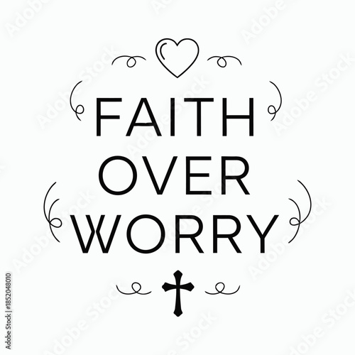Faith over worry  t-shirt design vector illustration 
