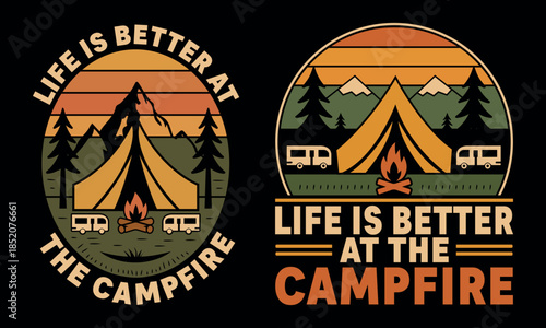 Life is better at the campfire: retro camping adventure with tent, mountains, and camper vans T-shirt Design