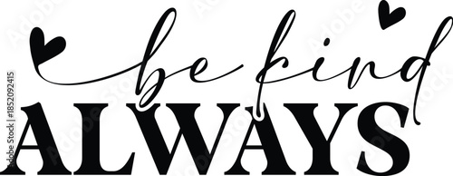 Inspirational Svg, Motivational Svg, Inspirational Quotes Svg, Self Love Svg, Kind Svg, 