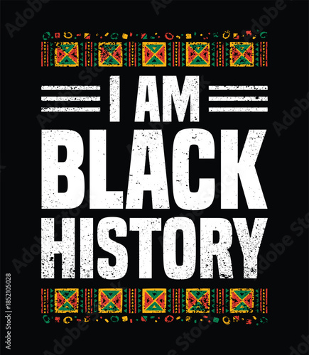 I Am Black History Bold Typography Afro Cultural T Shirt Design