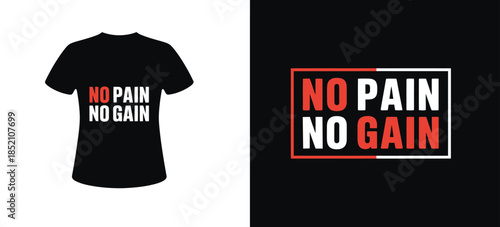 Professional Gym Motivation T-Shirt Design - No Pain No Gain