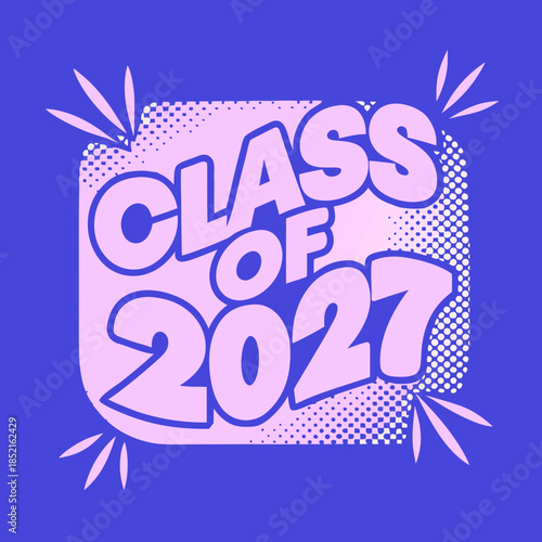 Celebrating the class of 2027