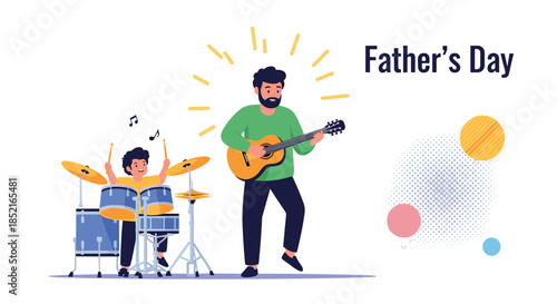 Happy fathers day to the best dad who loves music and playing with his son.