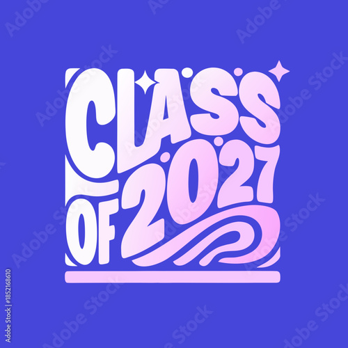 Celebrating the class of 2027