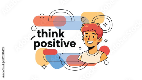 Think positive motivational illustration with uplifting message promoting optimism mindset mental health and personal growth
