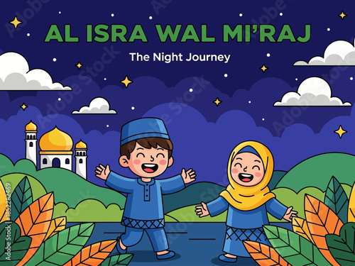 Cute Islamic illustration celebrating Al Isra Wal Mi’raj, showing happy Muslim children under a starry night sky with mosque scenery, symbolizing faith, spirituality, education, and religious celebrat