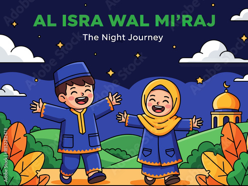 Cute Islamic illustration celebrating Al Isra Wal Mi’raj, showing happy Muslim children under a starry night sky with mosque scenery, symbolizing faith, spirituality, education, and religious celebrat