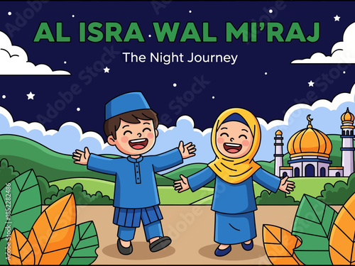 Cute Islamic illustration celebrating Al Isra Wal Mi’raj, showing happy Muslim children under a starry night sky with mosque scenery, symbolizing faith, spirituality, education, and religious celebrat