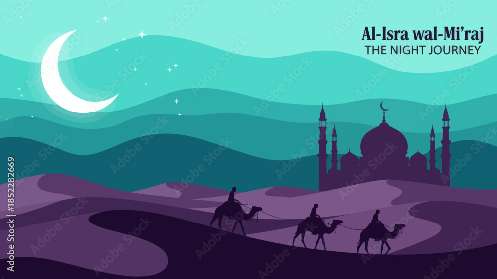 Fototapeta premium Modern flat illustration of Al-Isra wal-Mi’raj Night Journey featuring mosque silhouettes, crescent moon, stars, desert dunes, and camels, symbolizing Islamic spirituality, faith, and sacred tradition