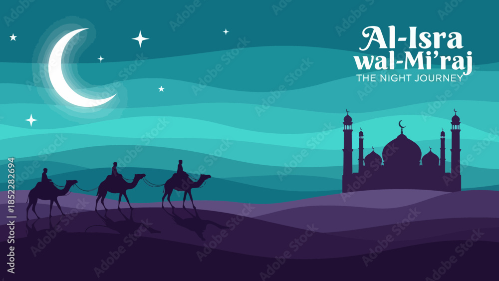 Fototapeta premium Modern flat illustration of Al-Isra wal-Mi’raj Night Journey featuring mosque silhouettes, crescent moon, stars, desert dunes, and camels, symbolizing Islamic spirituality, faith, and sacred tradition