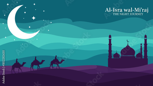 Modern flat illustration of Al-Isra wal-Mi’raj Night Journey featuring mosque silhouettes, crescent moon, stars, desert dunes, and camels, symbolizing Islamic spirituality, faith, and sacred tradition