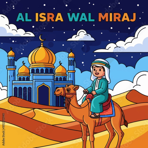 Colorful Al Isra Wal Miraj illustration showing a Muslim boy riding a camel toward a mosque under a starry night sky. Flat cartoon Islamic artwork for education, children, and religious themes.